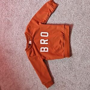 "Bro" sweatshirt
